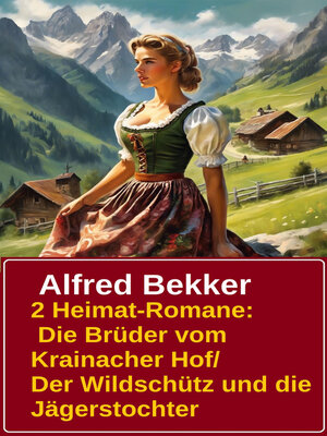 cover image of 2 Alfred Bekker Heimat-Romane